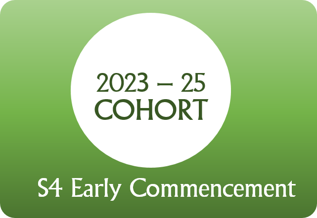 2023-25 Cohort (S4 Early Commencement)